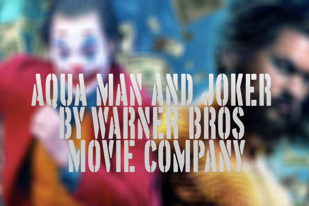 Aqua Man and Joker by Warner Bros Movie Company