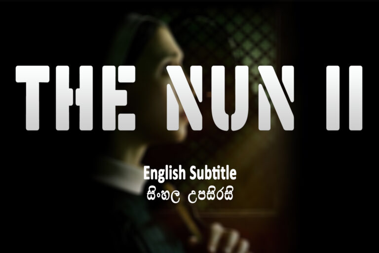 The Nun II (2023) English and Sinhala Subtitle The Nun II