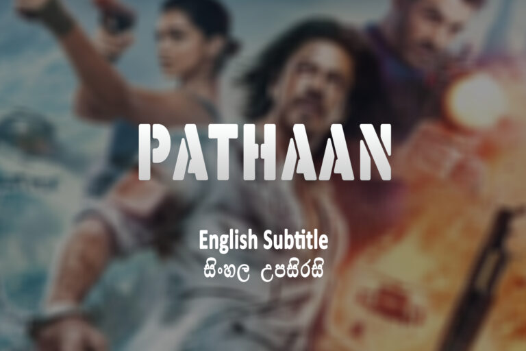 Pathaan (2023) English and Sinhala Subtitle Pathaan