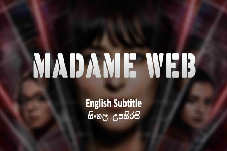 Madame Web (2024) English and Sinhala Subtitle Madame Web